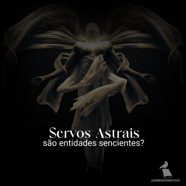 O que são Servos Astrais